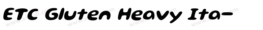 ETC Gluten Heavy Ita字体转换